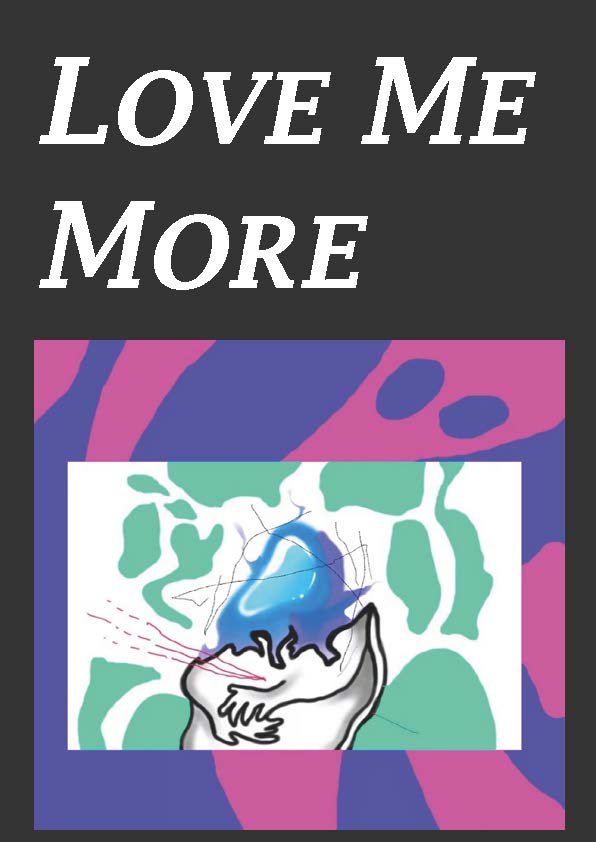 Love me more